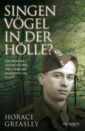 Singen Vögel in der Hölle? von Greasley,  Horace, Kleinau,  Tilmann