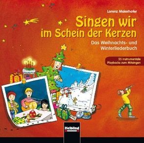 Singen wir im Schein der Kerzen. Instrumentale Playbacks von Maierhofer,  Lorenz