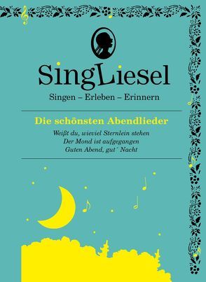 Die schönsten Abendlieder. Das Soundbuch mit Musik zum Anhören und Mitsingen für Senioren mit Demenz. von Singliesel