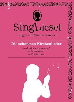 Die schönsten Kirchenlieder. Das Soundbuch mit Musik zum Anhören und Mitsingen für Senioren mit Demenz. von Singliesel