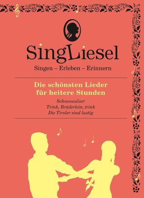 Die schönsten Lieder für heitere Stunden. Das Soundbuch mit Musik zum Anhören und Mitsingen für Senioren mit Demenz. von Singliesel