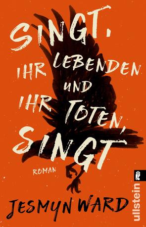 Singt, ihr Lebenden und ihr Toten, singt von Becker,  Ulrike, Ward,  Jesmyn