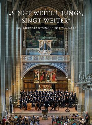 „Singt weiter, Jungs, singt weiter“ von Burzynski,  Gunter, Flämig,  Clemens, Hoge,  Dietmar, Kant,  Hans-Jürgen, Köhler,  Dorothea, Ludwig,  Katharina, Müller,  Eberhard, Musketa,  Konztanze, Stekovics,  Janos, Stier,  Gothart, Timm-Hartmann,  Cordula, Traxdorf,  Götz