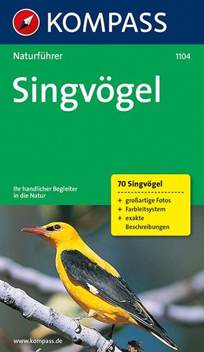 KOMPASS Naturführer Singvögel von Jaitner,  Christine