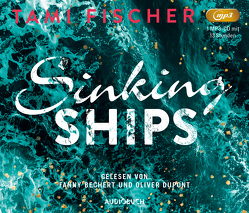 Sinking Ships von Bechert,  Fanny, Dupont,  Oliver, Fischer,  Tami