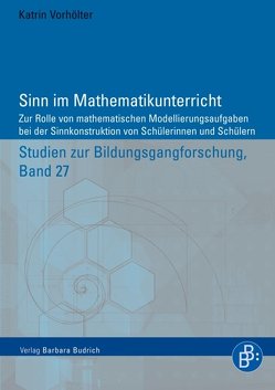 Sinn im Mathematikunterricht von Vorhölter,  Katrin