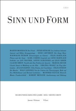 Sinn und Form 1/2014 von Barnes,  Julian, Beyer,  Marcel, Bürger,  Peter, Corino,  Karl, Fénéon,  Felix, Flügge,  Manfred, Grünbein,  Durs, Hartlaub,  Felix, Hartlaub,  Geno, Krier,  Jean, Lepenies,  Wolf, Menasse,  Robert, Mosebach,  Martin, Petrow,  Wsewolod, Schlösser,  Anton, Simon,  Claude, Wagner,  Jan, Woolf,  Virginia