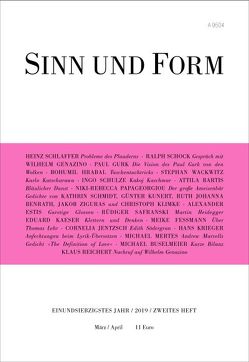 Sinn und Form 2/2019 von Bartis,  Attila, Benrath,  Ruth Johanna, Buselmeier,  Michael, Estis,  Alexander, Feßmann,  Meike, Genazino,  Wilhelm, Gurk,  Paul, Hrabal,  Bohumil, Jentzsch,  Cornelia, Kaeser,  Eduard, Klimke,  Christoph, Krieger,  Hans, Kunert,  Guenter, Mertes,  Michael, Papageorgiou,  Niki-Rebecca, Reichert,  Klaus, Safranski,  Rüdiger, Schlaffer,  Heinz, Schmidt,  Kathrin, Schock,  Ralph, Schulze,  Ingo, Szigeti,  László, Wackwitz,  Stephan, Ziguras,  Jakob