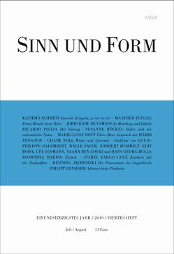 Sinn und Form 4/2019 von Ben-David,  Yaara, Boda,  Edit, Bott,  Marie-Luise, Bulla,  Hans Georg, Cole,  Isabel Fargo, Dalembert,  Louis-Philippe, Flügge,  Manfred, Gosmann,  Uta, Haring,  Roswitha, Hummelt,  Norbert, Huysmans,  Joris-Karl, Lenhard,  Philipp, Noll,  Chaim, Piglia,  Ricardo, Röckel,  Susanne, Sayer,  Walle, Schmidt,  Kathrin, Tengour,  Habib, Ziebritzki,  Henning