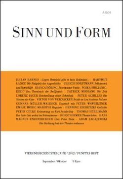 Sinn und Form 5/2012 von Achilles,  Peter, Barnes,  Julian, Döring,  Bianca, Enzensberger,  Hans Magnus, Hiemer,  Horst, Horstmann,  Ulrich, Hürlimann,  Thomas Th, Jaeger,  Lorenz, Lange,  Hartmut, Modiano,  Patrick, Möhrig-Marothi,  Emese, Müller-Waldeck,  Gunnar, Smiljanic-Dikic,  Vojka, Weizsäcker,  Viktor von, Zagajewski,  Adam, Ziebritzki,  Henning