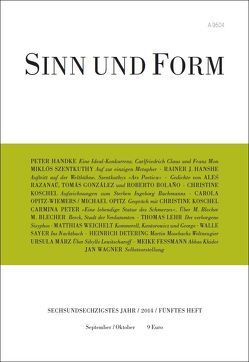 Sinn und Form 5/2014 von Blecher,  M., Bolaño,  Roberto, Detering,  Heinrich, Feßmann,  Meike, González,  Tomás, Handke,  Peter, Hanshe,  Rainer J., Koschel,  Christine, Lehr,  Thomas, März,  Ursula, Opitz,  Michael, Opitz-Wiemers,  Carola, Razanau,  Ales, Sayer,  Walle, Szentkuthy,  Miklós, Wagner,  Jan, Weichelt,  Matthias