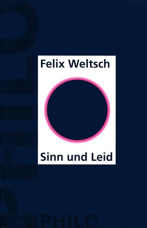 Sinn und Leid von Voigts,  Manfred, Weltsch,  Felix