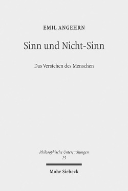 Sinn und Nicht-Sinn von Angehrn,  Emil