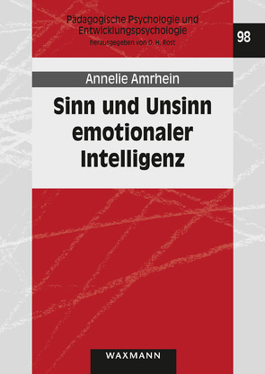 Sinn und Unsinn emotionaler Intelligenz von Amrhein,  Annelie