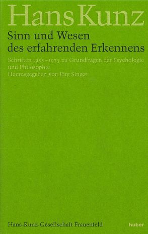 Sinn und Wesen des erfahrenden Erkennens von Singer,  Jörg