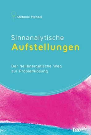 Sinnanalytische Aufstellungen von Menzel,  Stefanie