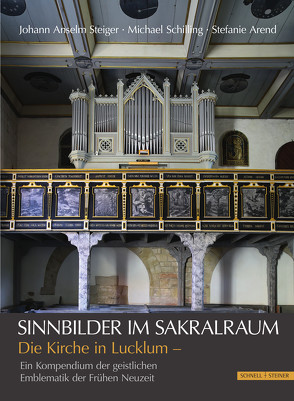 Sinnbilder im Sakralraum von Arend,  Stefanie, Schilling,  Michael, Steiger,  Johann Anselm