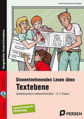 Sinnentnehmendes Lesen üben: Textebene – 5.-7. Kl. von Rachfahl,  Tabea, Wolpers,  Beatrix