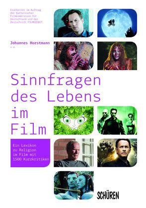 Sinnfragen des Lebens im Film. von Hasenberg,  Peter, Horstmann,  Johannes, Leniger,  Markus, Luley,  Wolfgang, Morsbach,  Helmut, Ostermann,  Martin