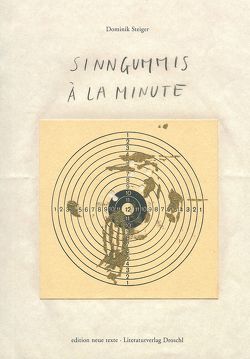 Sinngummis à la Minute von Rausch,  Mechthild, Steiger,  Dominik