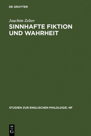 Sinnhafte Fiktion und Wahrheit von Zelter,  Joachim