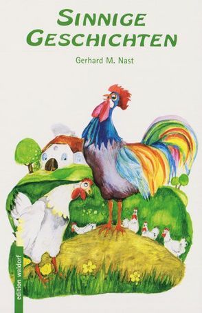 Sinnige Geschichten von Nast,  Gerhard M, Ott-Heidmann,  Eva-Maria