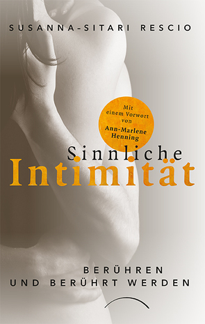 Sinnliche Intimität von Rescio,  Susanna-Sitari