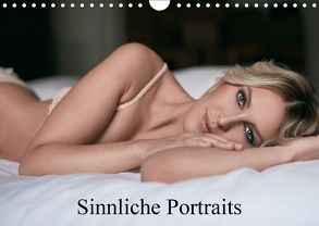 Sinnliche Portraits (Wandkalender 2018 DIN A4 quer) von Fast,  Anna