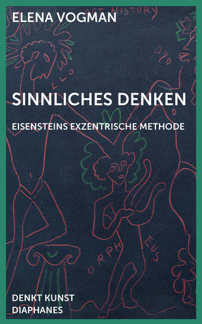 Sinnliches Denken von Vogman,  Elena