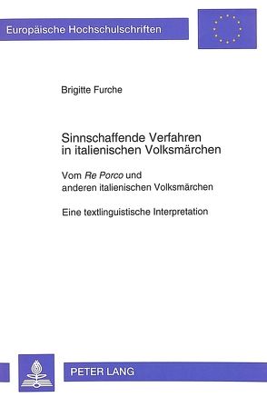 Sinnschaffende Verfahren in italienischen Volksmärchen von Furche,  Brigitte