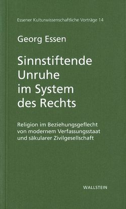 Sinnstiftende Unruhe im System des Rechts von Essen,  Georg