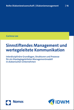 Sinnstiftendes Management und wertegeleitete Kommunikation von Lee,  Corinna