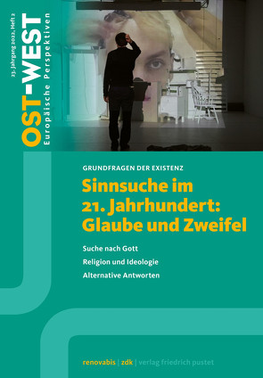 Sinnsuche im 21. Jahrhundert: Glaube und Zweifel von e.V.,  Zentralkomitee der deutschen Katholiken Renovabis