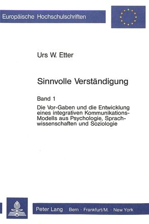 Sinnvolle Verständigung von Etter,  Urs W.