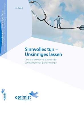 Sinnvolles tun – Unsinniges lassen von Michael,  Ludwig