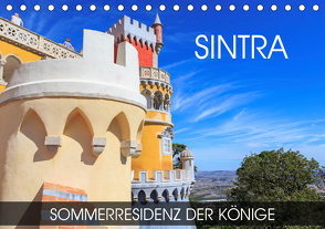 Sintra – Sommerresidenz der Könige (Tischkalender 2021 DIN A5 quer) von Thoermer,  Val