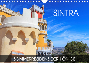 Sintra – Sommerresidenz der Könige (Wandkalender 2021 DIN A4 quer) von Thoermer,  Val