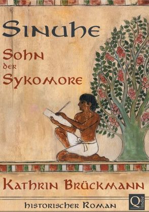 Sinuhe, Sohn der Sykomore von Brückmann,  Kathrin