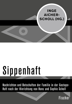 Sippenhaft von Aicher-Scholl,  Inge