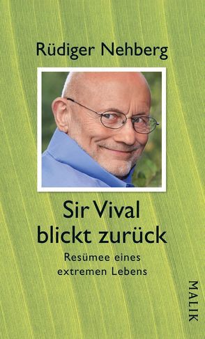 Sir Vival blickt zurück von Nehberg,  Rüdiger