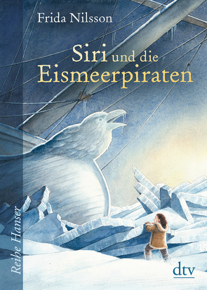 Siri und die Eismeerpiraten von Buchinger,  Friederike, Kuhlmann,  Torben, Nilsson,  Frida