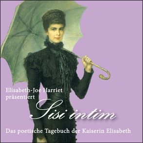 Sisi Intim von Harriet,  Elisabeth-Joe