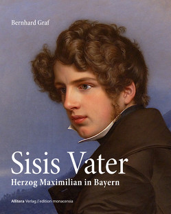 Sisis Vater von Graf,  Bernhard