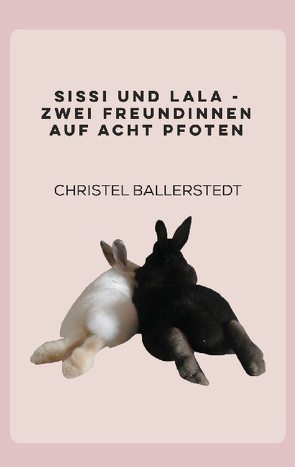 Sissi und Lala von Ballerstedt,  Christel