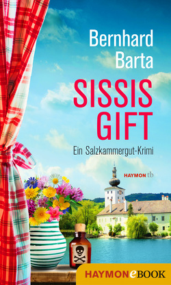 Sissis Gift von Barta,  Bernhard