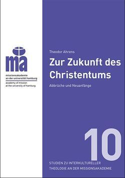 Theodor Ahrens Zur Zukunft des Christentums von Ahrens,  Theodor