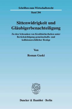 Sittenwidrigkeit und Gläubigerbenachteiligung. von Guski,  Roman