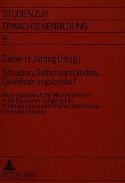 Situation, Selbstverständnis, Qualifizierungsbedarf von Jütting,  Dieter H.