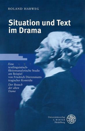 Situation und Text im Drama von Harweg,  Roland