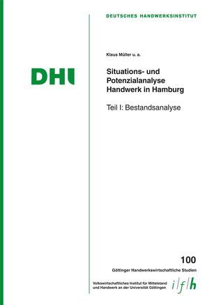 Situations- und Potenzialanalyse Handwerk in Hamburg von Bizer,  Kilian, Brüggemann,  Julia, Mueller,  Klaus, Proeger,  Till